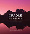 Cradle Mountain - Overland Track Book / Tom Putt & Cam Blake